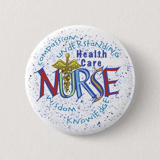 Home Health Care Nurse Motto 6 Cm Round Badge (Front)