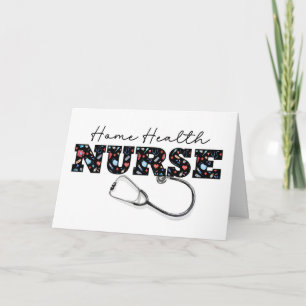 Home Health NURSE Appreciation on Nurses Day Card