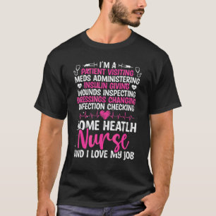 Home Health Nurse Appreciation Week Home Health Ba T-Shirt