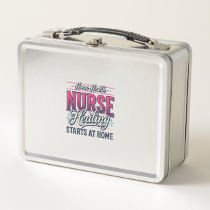 Home Health Nurse Healing Starts At Home Shirt Des Metal Lunch Box