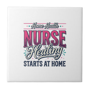 Home Health Nurse Healing Starts At Home Shirt Des Tile