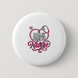 Home Health Nurse Pink Stethoscope Shirt Design_1 6 Cm Round Badge