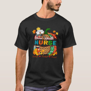 Home Health Nurse RN Grateful Thankful Blessed Pum T-Shirt