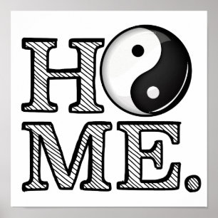 Home in Harmony Classic Yin Yang Symbol Poster