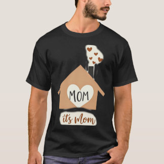 Home is Mom Cute Modern House T-Shirt