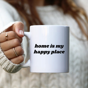 Home is my happy place Coffee Mug