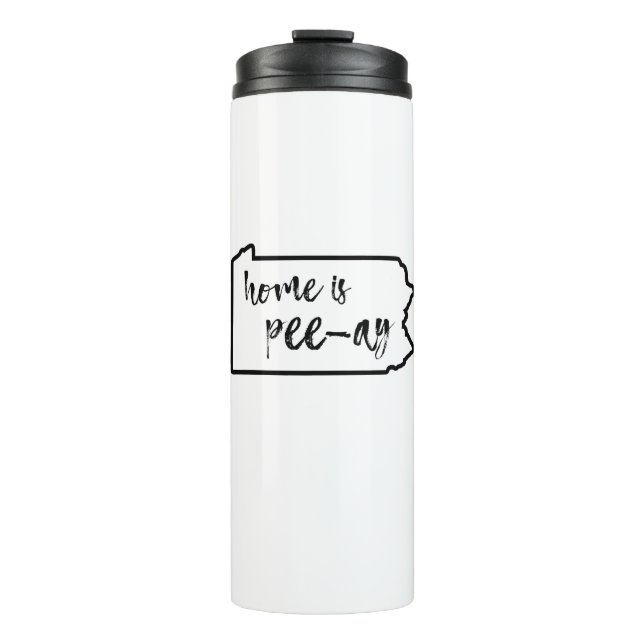 Home Is Pee-Ay Pennsylvania Thermal Tumbler (Front)