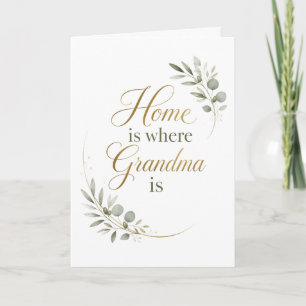 Home Is Where Grandma Is Love Card