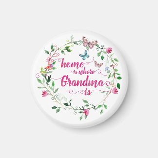 Home is where Grandma is Magnet
