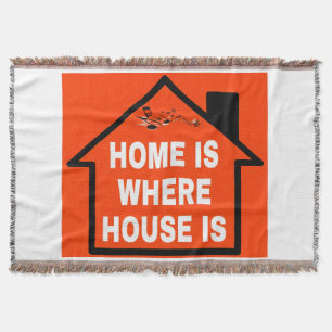 HOME IS WHERE HOUSE IS WHITE FONTS ORANGE BG THROW BLANKET