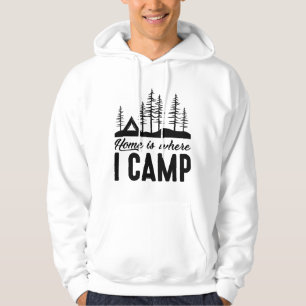 Home Is Where I Camp Hoodie