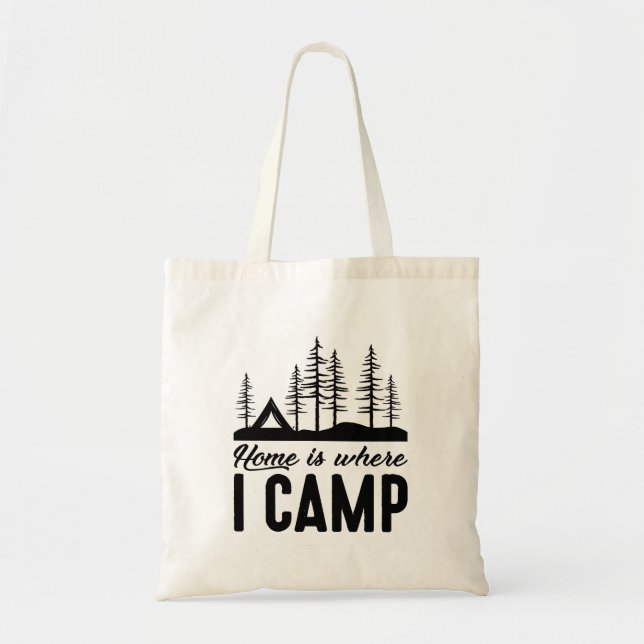 Home Is Where I Camp Tote Bag (Front)