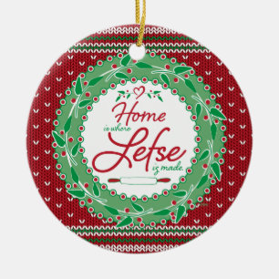 Home is Where Lefse is Made! Ceramic Tree Decoration