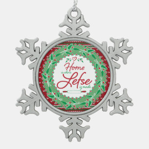 Home is Where Lefse is Made! Snowflake Pewter Christmas Ornament