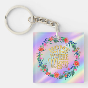 Home is Where Mum Is Gift For Mother's Day Key Ring