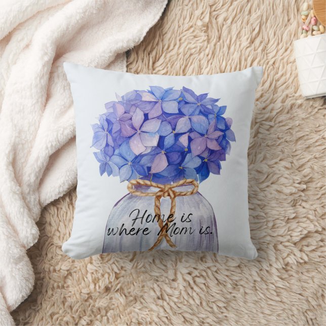 Home Is Where Mum Is With Hydrangea Throw Pillow (Blanket)