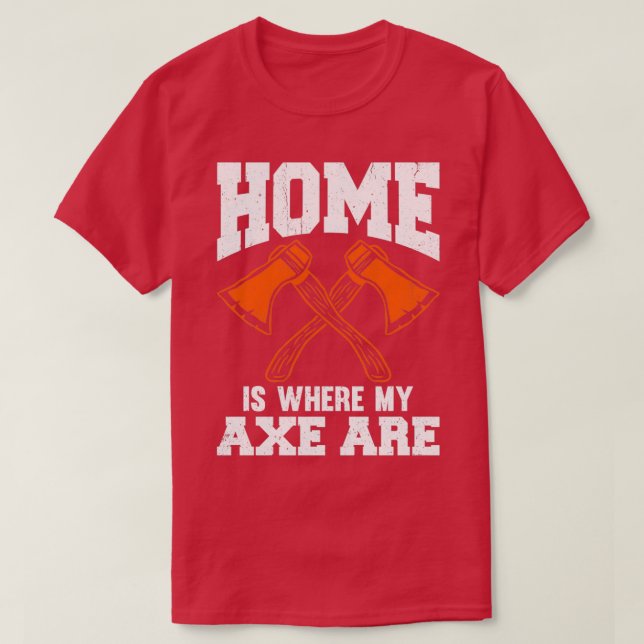 Home Is Where My Axe Are Classic TShirt (Design Front)