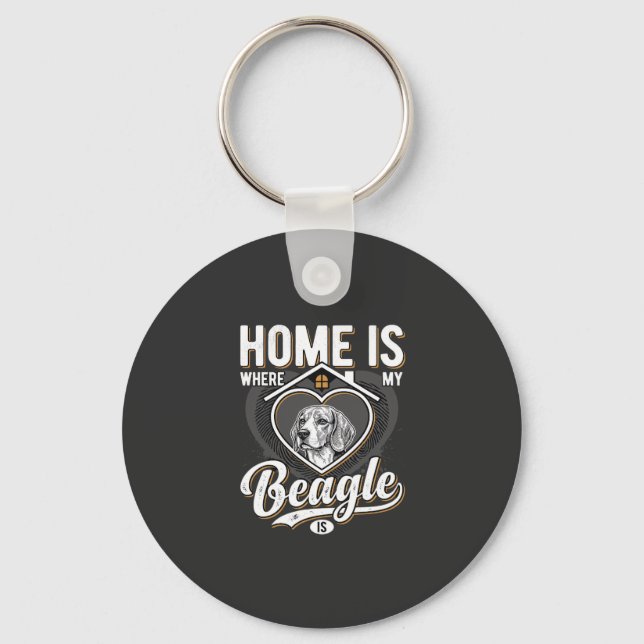 Home Is Where My Beagle Is_1 Key Ring (Front)