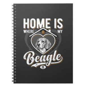 Home Is Where My Beagle Is_1 Notebook