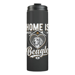 Home Is Where My Beagle Is_1 Thermal Tumbler
