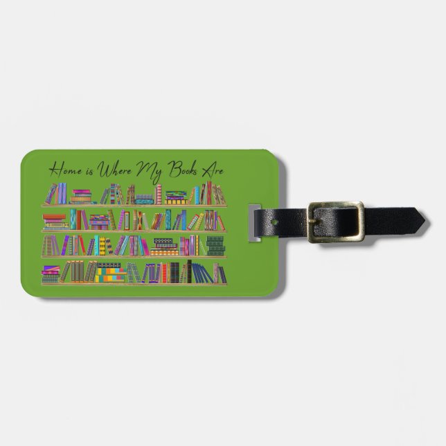 Home is Where My Books Are Luggage Tag (Front Horizontal)