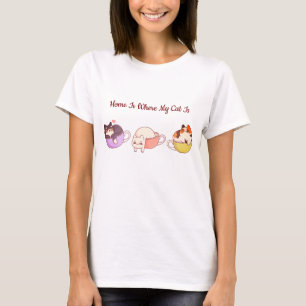 Home Is Where My Cat Is Cute Cat Lover T-Shirt