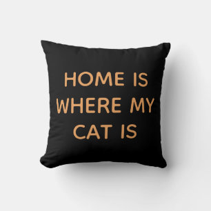Home Is Where My Cat Is Peach Quote On Black Cushion