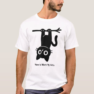 Home Is Where My Cat Is T-Shirt