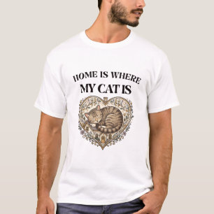 Home Is Where My Cat Is Vintage Cat Lover Design T-Shirt