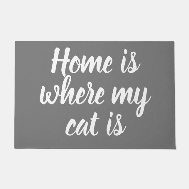 Home Is Where My Cat Is White Script Grey  Doormat (Front)