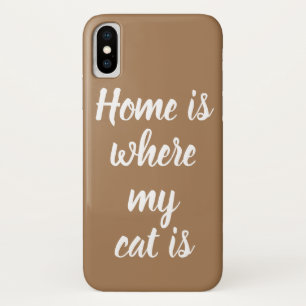 Home Is Where My Cat Is White Script Light Brown iPhone X Case