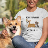 Home is Where my Corgi is Dog 