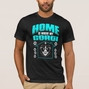 Home Is Where My Corgi Is Pet T-Shirt