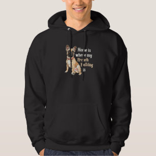 Home is where my French Bulldog is, cute Frenchie Hoodie