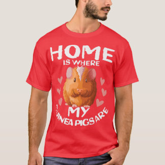 Home is where my Guinea Pigs are Mum Costume Mama T-Shirt