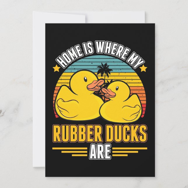 Home Is Where My Rubber Ducks Are Invitation (Front)