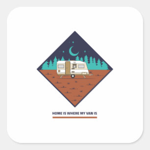 Home Is Where My Van Is Square Sticker