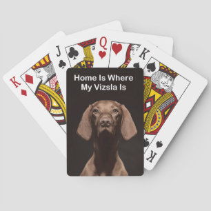 Home Is Where My Vizsla Is Playing Cards