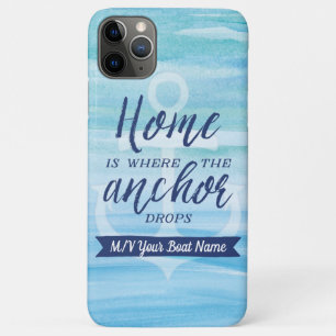 Home is Where the Anchor Drops (Personalised) Case