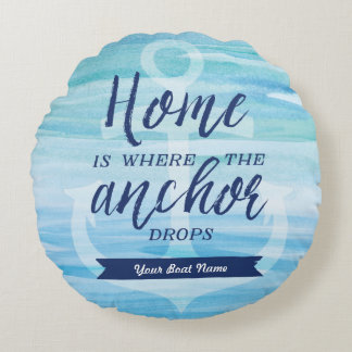 Home is Where the Anchor Drops (Personalised) Round Cushion