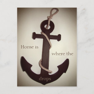 Home is where the anchor drops postcard