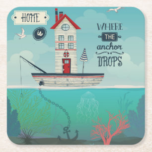 Home Is Where The Anchor Drops Square Paper Coaster