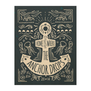 Home Is Where The Anchor Drops Wood Wall Art