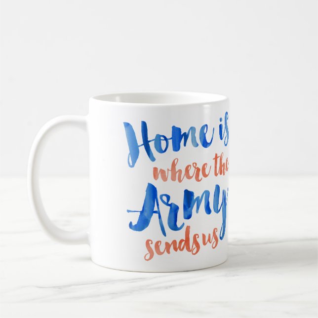 Home is Where the Army - Patriotic Watercolor Coffee Mug (Left)