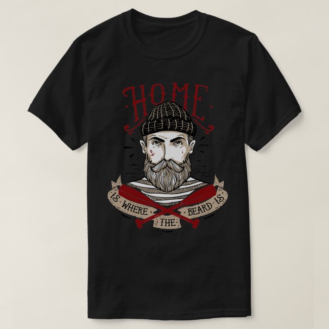 Home is where the beard is 1 T-Shirt (Design Front)