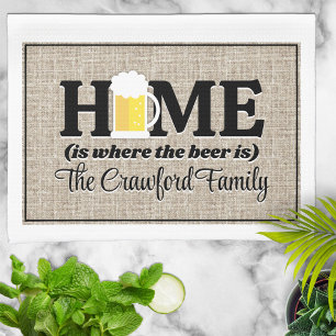 Home Is Where the Beer Is Personalised Tea Towel