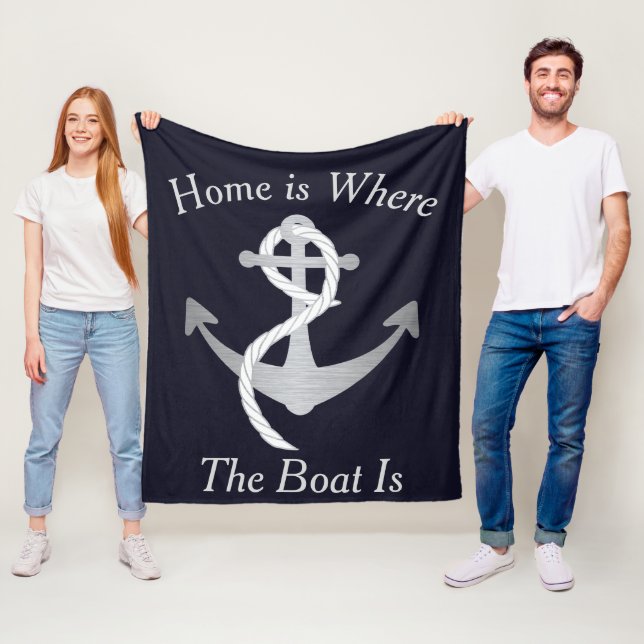 Home Is Where the Boat Is Nautical Anchor Boat Fleece Blanket (In Situ)