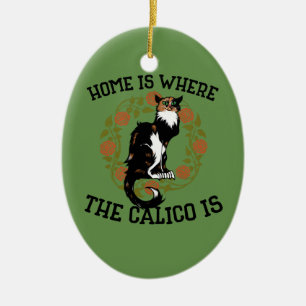 Home is where the Calico is "Calico Cat" humour Ceramic Tree Decoration