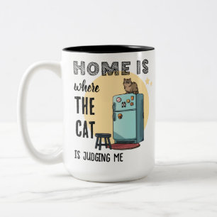 Home Is Where the Cat Is Funny Quote Two-Tone Coffee Mug