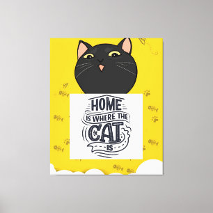 Home Is  Where The Cat Is   The Best Cat Owner Canvas Print